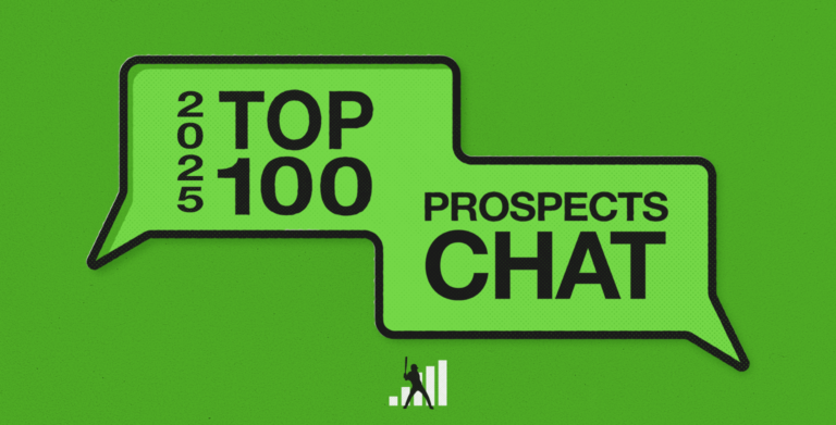 2025 High 100 Prospects Chat