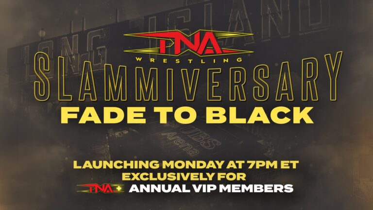 Fade to Black Premieres Monday, July 28 Solely for TNA+ Annual VIP Members – TNA Wrestling