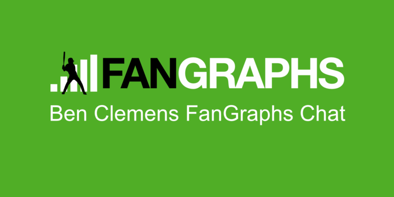 Ben Clemens FanGraphs Chat – 4/20/26